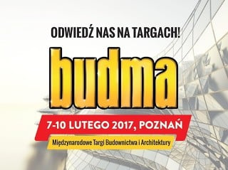 Do zobaczenia na TARGACH BUDMA 2017 - Najważniejszym spotkaniu branży budowlanej w tej części Europy!
